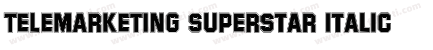 Telemarketing Superstar Italic字体转换